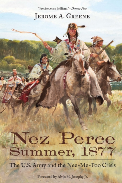 Nez Perce Summer, 1877 : The U.S. Army and the Nee-Me-Poo Crisis, PDF eBook