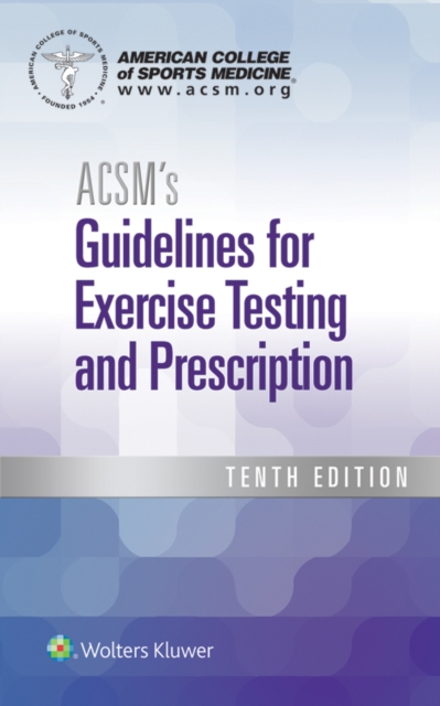 ACSM's Guidelines for Exercise Testing and Prescription, EPUB eBook