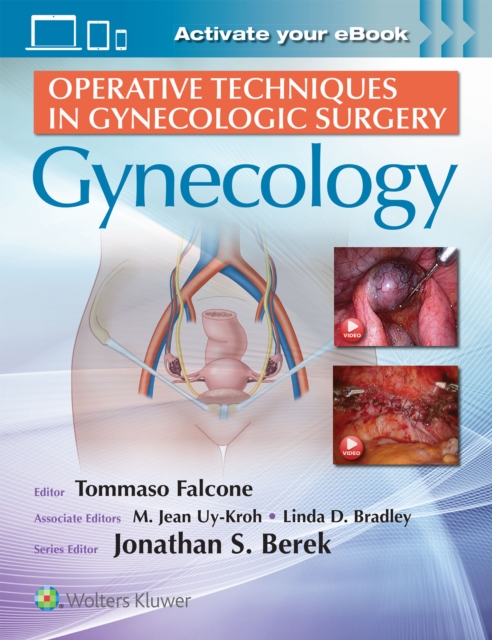 Operative Techniques in Gynecologic Surgery: Gynecology : Gynecology, Hardback Book