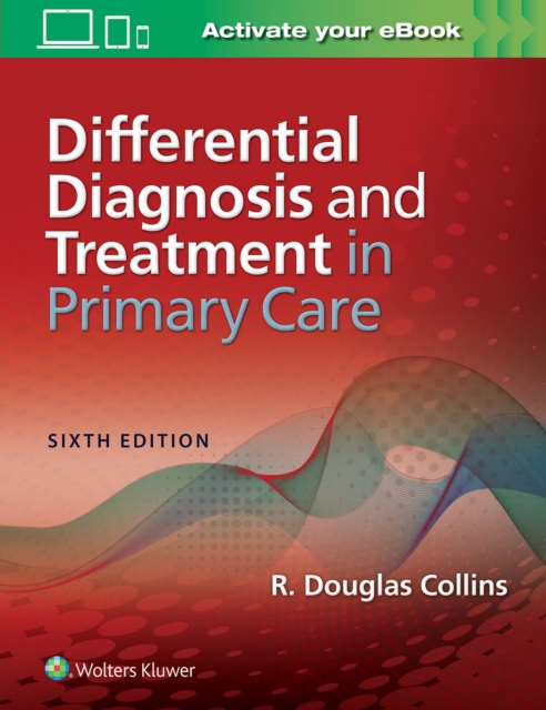 Differential Diagnosis and Treatment in Primary Care, Paperback / softback Book