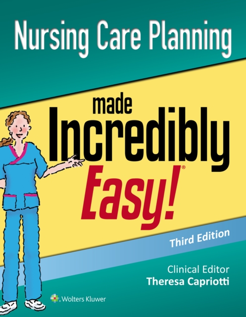 Nursing Care Planning Made Incredibly Easy, Paperback / softback Book
