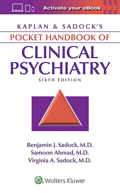 Kaplan & Sadock's Pocket Handbook of Clinical Psychiatry, Paperback / softback Book