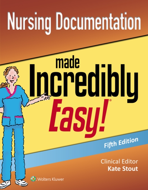 Nursing Documentation Made Incredibly Easy, Paperback / softback Book