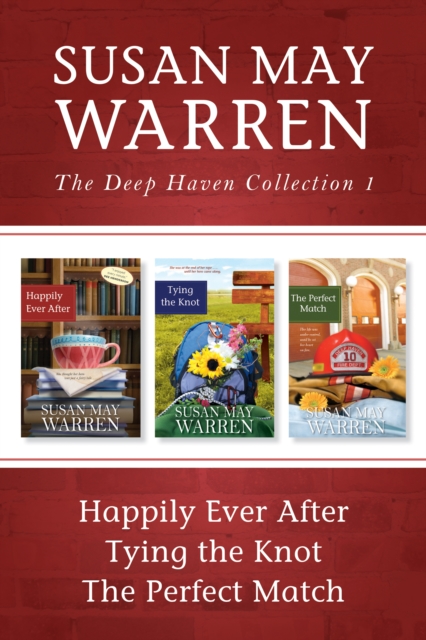 The Deep Haven Collection 1: Happily Ever After / Tying the Knot / The Perfect Match, EPUB eBook