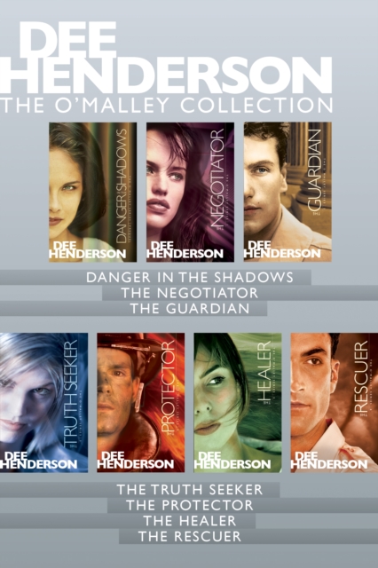The O'Malley Collection: Danger in the Shadows / The Negotiator / The Guardian / The Truth Seeker / The Protector / The Healer / The Rescuer, EPUB eBook