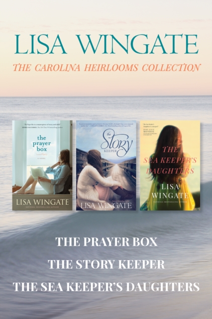 The Carolina Heirlooms Collection: The Prayer Box / The Story Keeper / The Sea Keeper's Daughters, EPUB eBook