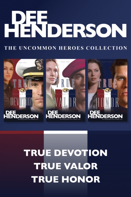 The Uncommon Heroes Collection: True Devotion / True Valor / True Honor, EPUB eBook