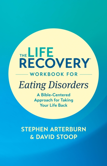 The Life Recovery Workbook for Eating Disorders, EPUB eBook