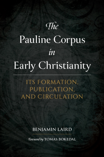 The Pauline Corpus in Early Christianity, EPUB eBook