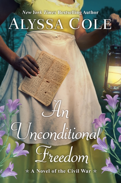 An Unconditional Freedom : An Epic Love Story of the Civil War, EPUB eBook