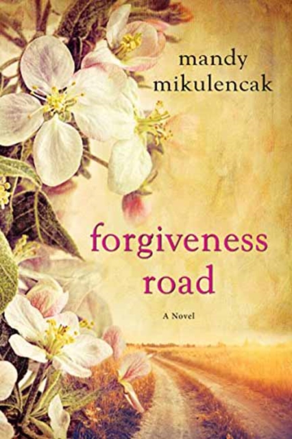 Forgiveness Road, Hardback Book