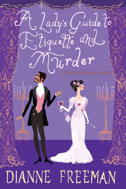 A Lady's Guide to Etiquette and Murder, Paperback / softback Book