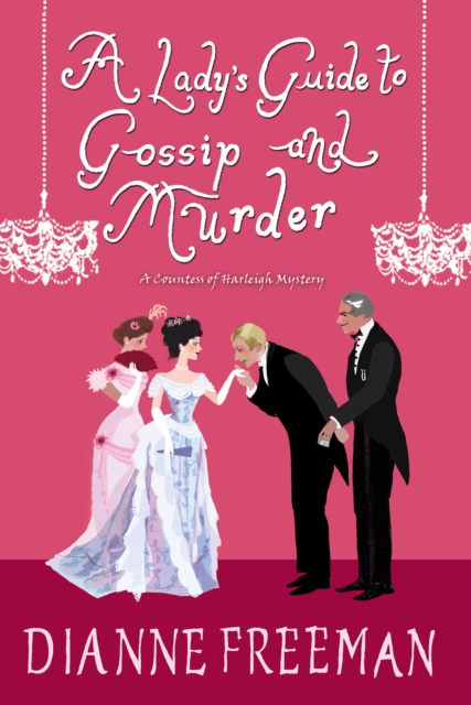 A Lady's Guide to Gossip and Murder, Hardback Book