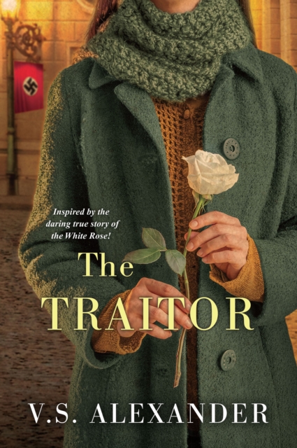 The Traitor : A Heart-Wrenching Saga of WWII Nazi-Resistance, EPUB eBook