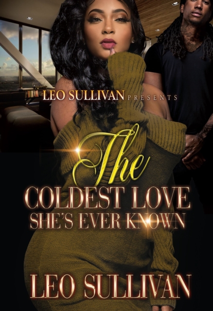 The Coldest Love She's Ever Known, Paperback / softback Book