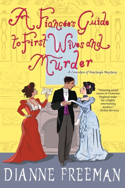 A Fiancee's Guide to First Wives and Murder, Paperback / softback Book