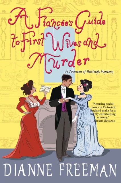 A Fiancee's Guide to First Wives and Murder, EPUB eBook