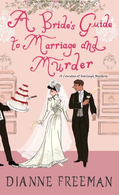 A Bride's Guide to Marriage and Murder : A Brilliant Victorian Historical Mystery, EPUB eBook