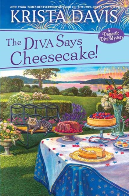 The Diva Says Cheesecake! : A Delicious Culinary Cozy Mystery with Recipes, Hardback Book