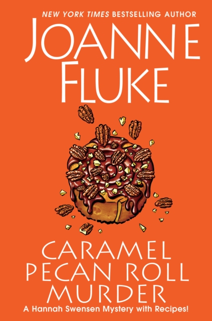 Caramel Pecan Roll Murder : A Delicious Culinary Cozy Mystery, Hardback Book