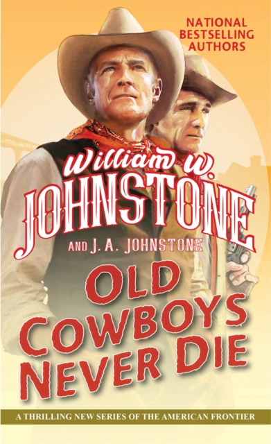 Old Cowboys Never Die, Paperback / softback Book