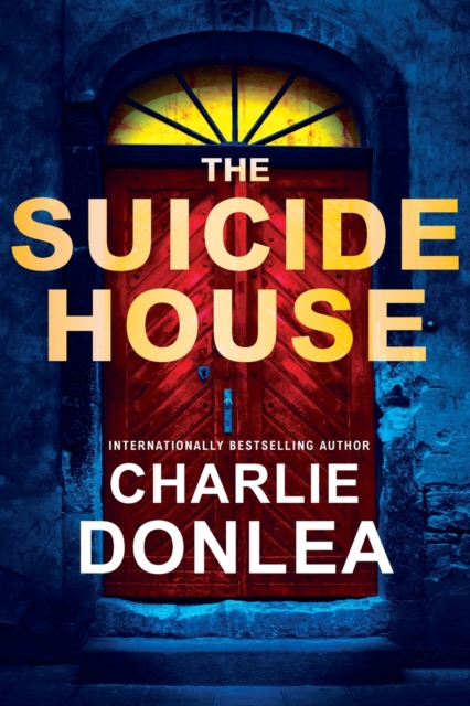 The Suicide House : A Gripping and Brilliant Novel of Suspense, Paperback / softback Book