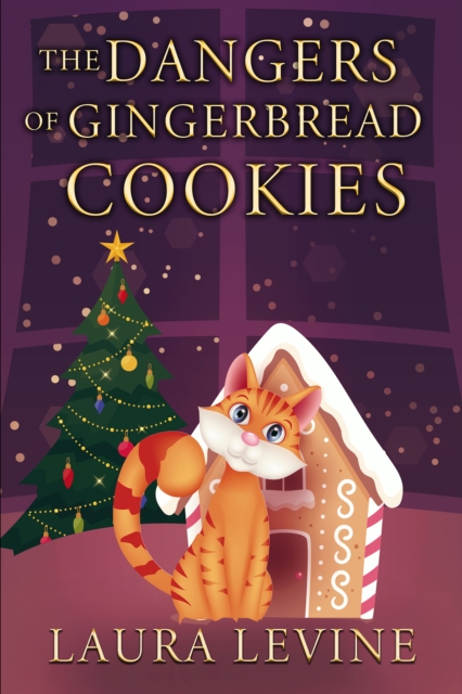 The Dangers of Gingerbread Cookies, EPUB eBook