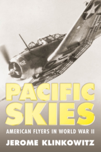Pacific Skies : American Flyers in World War II, EPUB eBook