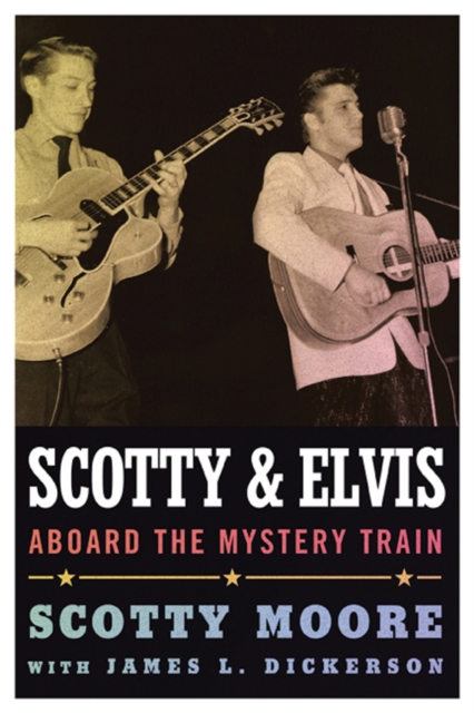 Scotty and Elvis : Aboard the Mystery Train, EPUB eBook