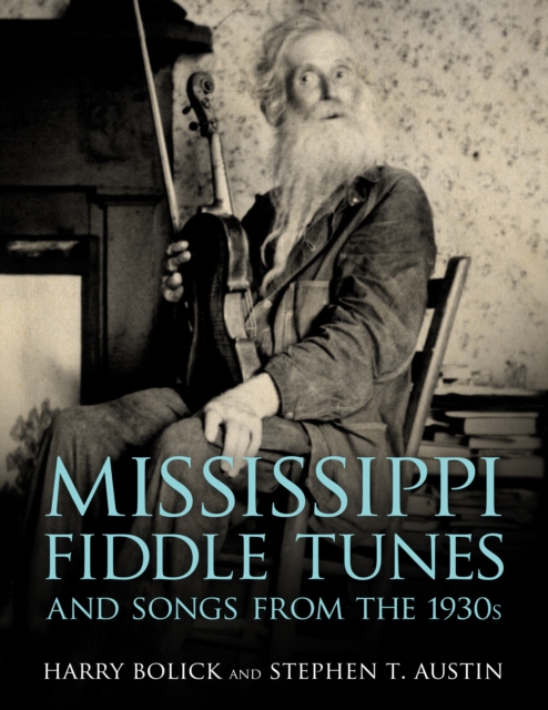 Mississippi Fiddle Tunes and Songs from the 1930s, PDF eBook