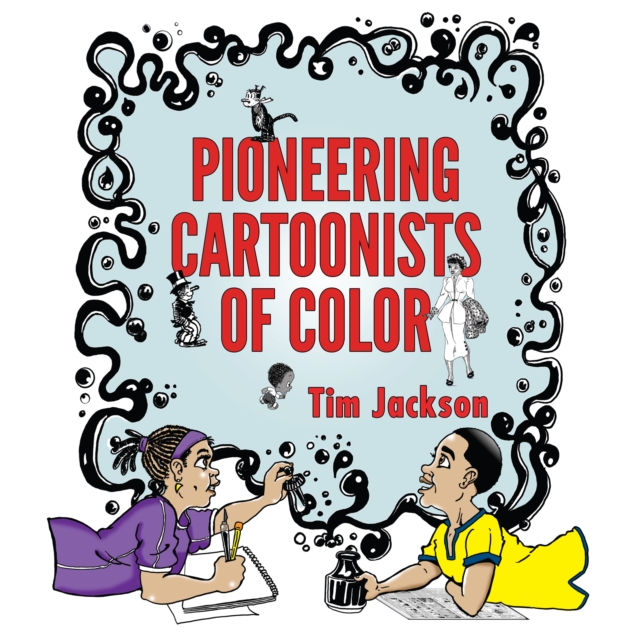Pioneering Cartoonists of Color, EPUB eBook