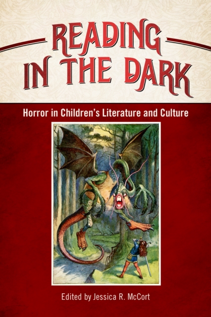 Reading in the Dark : Horror in Children's Literature and Culture, PDF eBook