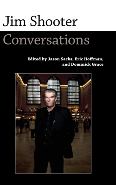 Jim Shooter : Conversations, Hardback Book