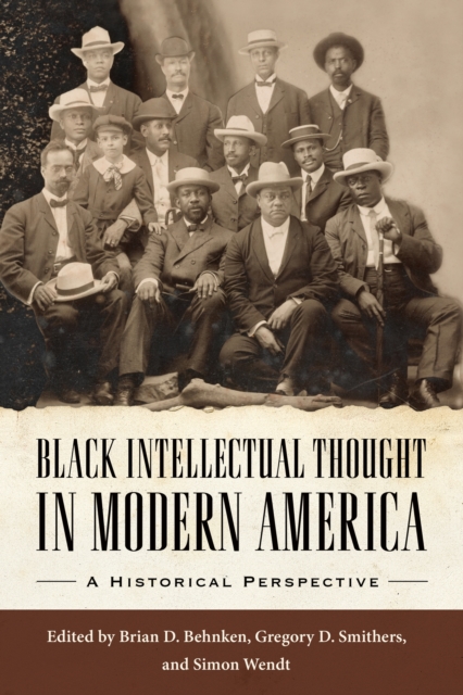 Black Intellectual Thought in Modern America : A Historical Perspective, EPUB eBook