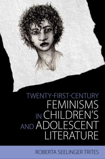Twenty-First-Century Feminisms in Children's and Adolescent Literature, PDF eBook