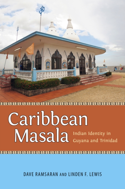 Caribbean Masala : Indian Identity in Guyana and Trinidad, EPUB eBook