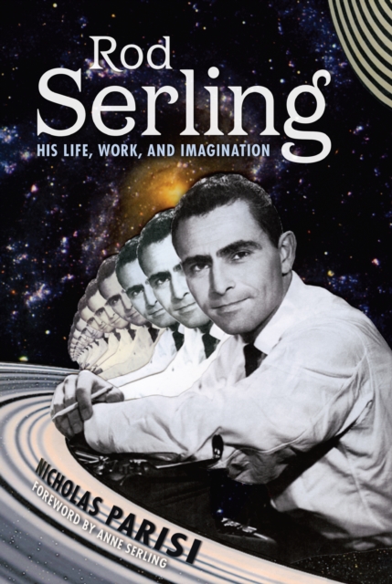 Rod Serling : His Life, Work, and Imagination, EPUB eBook