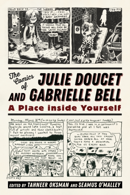 The Comics of Julie Doucet and Gabrielle Bell : A Place inside Yourself, PDF eBook