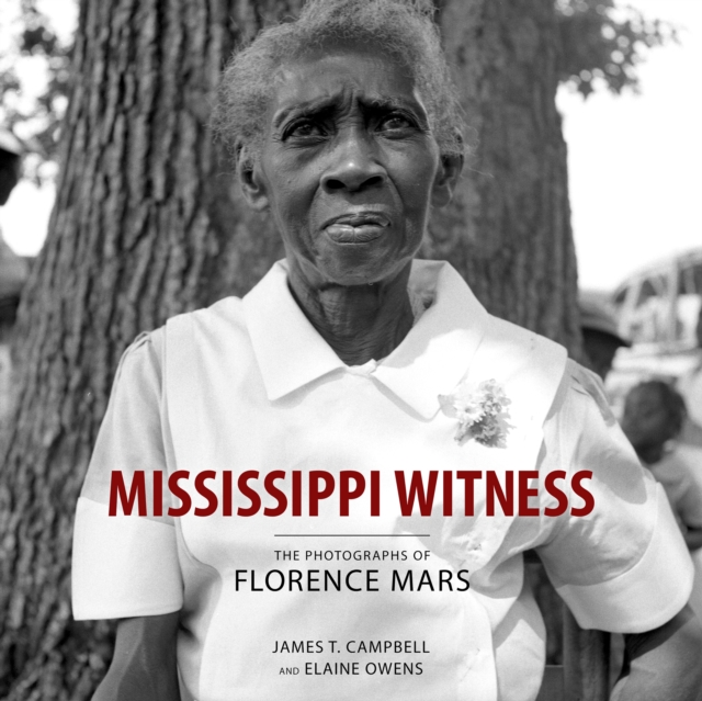 Mississippi Witness : The Photographs of Florence Mars, EPUB eBook