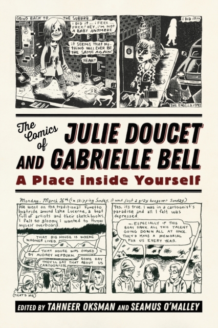 The Comics of Julie Doucet and Gabrielle Bell : A Place inside Yourself, Paperback / softback Book