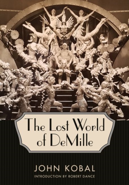 The Lost World of DeMille, Hardback Book