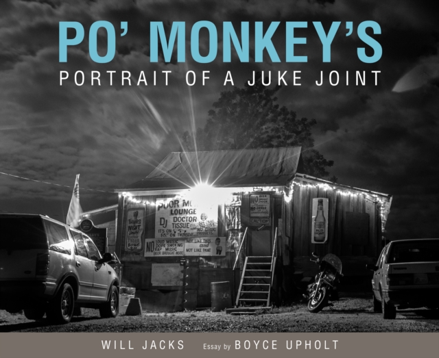 Po' Monkey's : Portrait of a Juke Joint, EPUB eBook