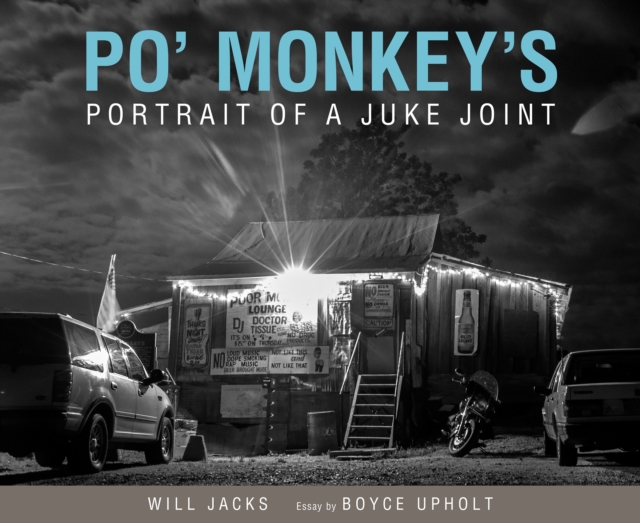 Po' Monkey's : Portrait of a Juke Joint, PDF eBook