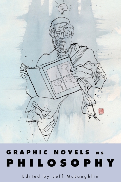 Graphic Novels as Philosophy, Paperback / softback Book