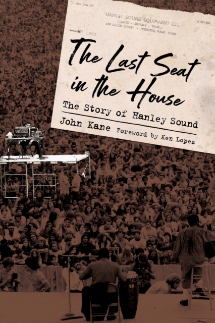 The Last Seat in the House : The Story of Hanley Sound, Paperback / softback Book
