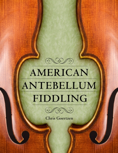 American Antebellum Fiddling, PDF eBook