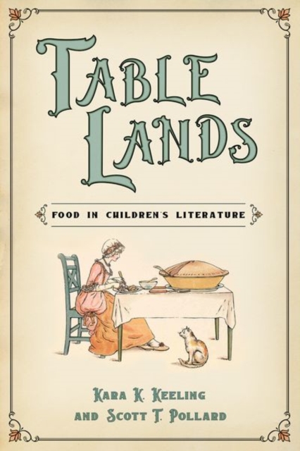 Table Lands : Food in Children's Literature, Hardback Book
