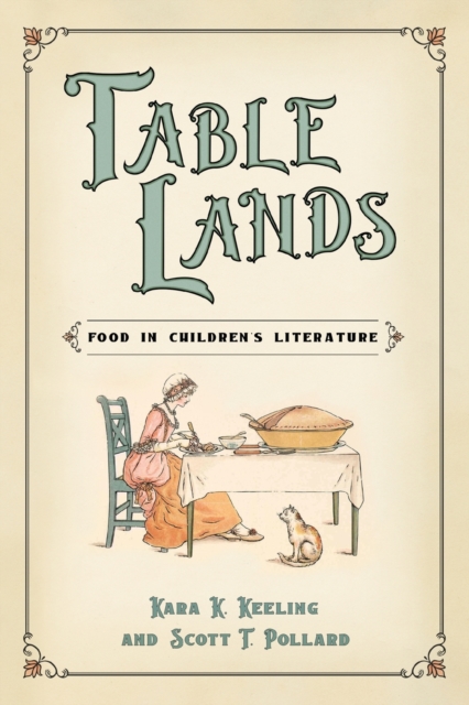 Table Lands : Food in Children's Literature, Paperback / softback Book