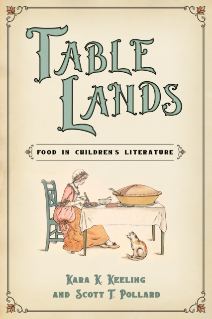 Table Lands : Food in Children's Literature, EPUB eBook