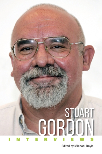 Stuart Gordon : Interviews, Paperback / softback Book